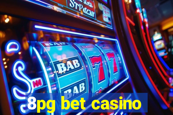 8pg bet casino